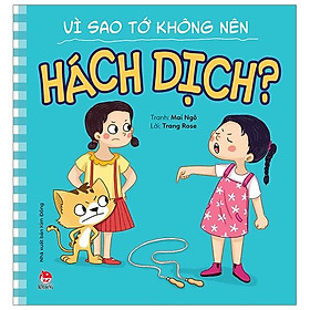 Sách Để Em Luôn Ngoan Ngoãn: Vì Sao Tớ Không Nên Hách Dịch?