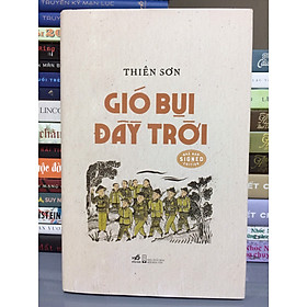 [Download Sách] GIÓ BỤI ĐẦY TRỜI (BÌA CỨNG) kèm Chữ ký tác giả