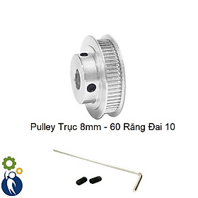 Buly, Puly, Pulley Trục 8mm - 60 Răng Đai 10, sử dụng với dây đai 2GT-10mm