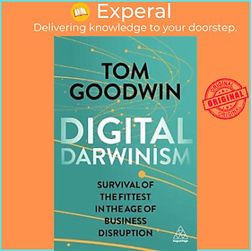 Sách - Digital Darwinism : Survival of the Fittest in the Age of Business Disrupt by Tom Goodwin (UK edition, paperback)