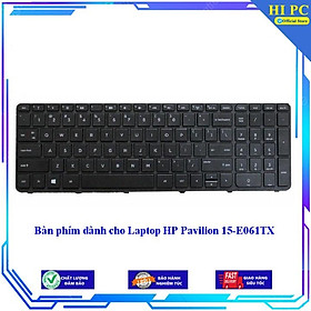 Bàn phím dành cho Laptop HP Pavilion 15-E061TX - Hàng Nhập Khẩu