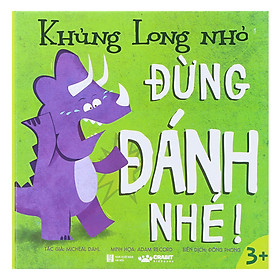 Hình ảnh Sách Khủng Long Nhỏ Đừng Đánh Nhé