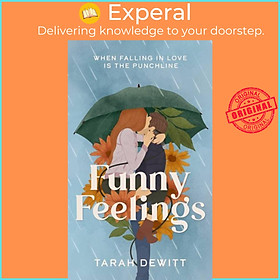 Sách - Funny Feelings - A swoony friends-to-lovers rom-com about looking for the by Tarah DeWitt (UK edition, paperback)