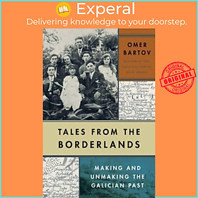 Hình ảnh Sách - Tales from the Blands - Making and Unmaking the Galician Past by Omer Bartov (UK edition, hardcover)