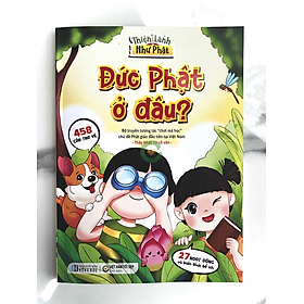 Sách tương tác Thiện Lành như Phật: Đức Phật Ở Đâu? dành cho trẻ em 6-10 tuổi