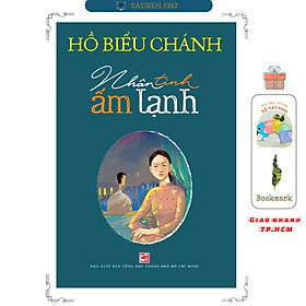 Hồ Biểu Chánh - Nhân tình ấm lạnh (Tái bản 2024)