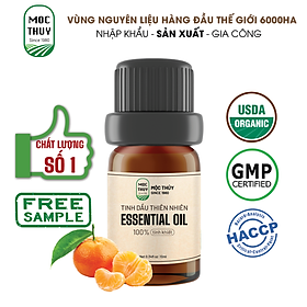 Tinh Dầu Vỏ Quýt Nguyên Chất Hữu Cơ MỘC THỦY 100ML - Mandarin Essential Oil - Khử Mùi Xông Thơm Phòng, Thư Giãn - Đạt chuẩn chất lượng kiểm định