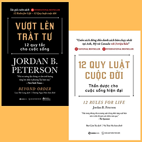 Vượt lên trật tự, 12 quy luật cuộc đời - Tác giả Jordan B. Peterson