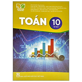 Sách Giáo Khoa Toán 10 - Tập 1 (Kết Nối Trí Thức) (Chuẩn)