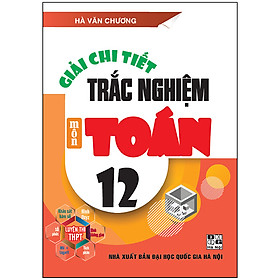 Hình ảnh Giải Chi Tiết Trắc Nghiệm Môn Toán 12 Luyện Thi THPT