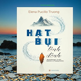 Hạt bụi lênh đênh - Elena Pucillo Truong - NXB