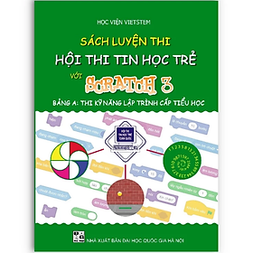 Sách - Luyện Thi Hội Thi Tin Học Trẻ Với Scratch 3