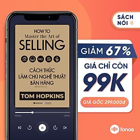 Sách nói: Cách Thức Làm Chủ Nghệ Thuật Bán Hàng