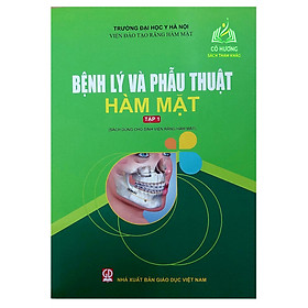 Hình ảnh Sách - Bệnh Lý Và Phẫu Thuật Hàm Mặt Tập 1 (Sách Dùng Cho Sinh Viên Răng Hàm Mặt) (DN)