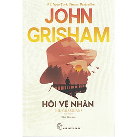 Hình ảnh Hội Vệ Nhân - John Grisham