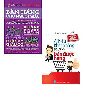 [Download Sách] Combo Ai Hiểu Được Khách Hàng Người Đó Bán Được Hàng 2 Quyển 