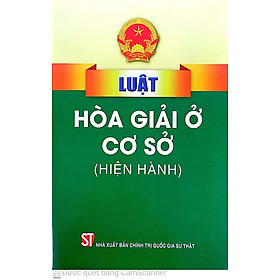 Luật hòa giải ở cơ sở hiện hành