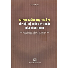 [Download Sách] Định Mức Dự Toán Lắp Đặt Hệ Thống Kỹ Thuật Của Công Trình