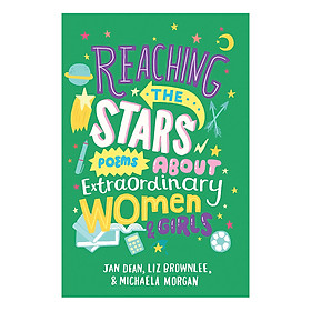 [Download Sách] Reaching The Stars: Poems About Extraordinary Women And Girls