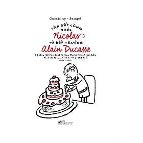 Sách - Vào bếp cùng nhóc Nicolas và bếp trưởng Alain Ducasse (Bìa cứng)