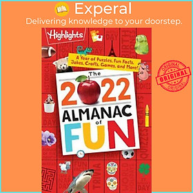 Sách - The 2022 Almanac of Fun : A Year of Puzzles, Fun Facts, Jokes, Crafts, Game by Highlights (US edition, paperback)