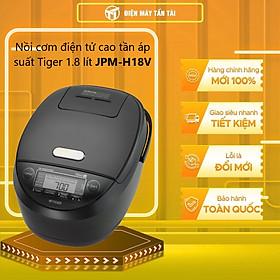 Mua Nồi cơm điện tử cao tần áp suất Tiger 5 trong 1 JPM-H18V (1.8L) - Hàng chính hãng