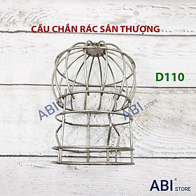 Mua CẦU CHẮN RÁC SÂN THƯỢNG PHI 60  76  90  RỌ RÁC THOÁT NƯỚC MƯA