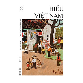 [Sách] Chuyên đề Hiểu Việt Nam số 2 - nhiều tác giả - Sách Tao Đàn