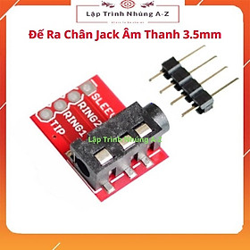 Mua  Lập Trình Nhúng A-Z  156  Đế Ra Chân Jack Âm Thanh 3.5mm (4 Chân) Jack Audio CJMCU-TRRS 3.5mm