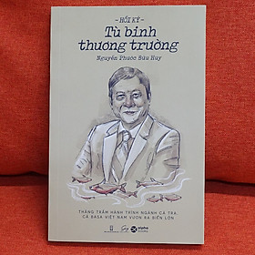 Hồi Ký "Tù Binh Thương Trường" - Alpha Books