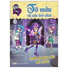 Pony Tô Màu Và Các Trò Chơi - Những Bạn Gái Cá Tính (Tặng Kèm Sticker)