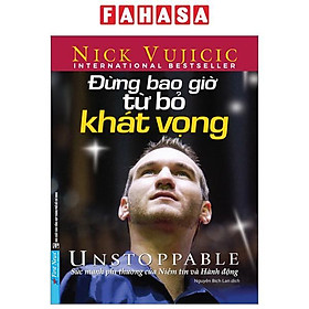 Đừng Bao Giờ Từ Bỏ Khát Vọng - Unstoppable (Tái Bản 2019)