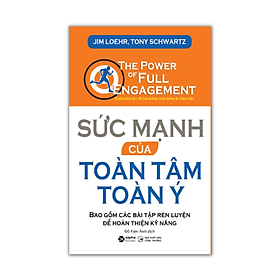 Sức Mạnh Của Toàn Tâm Toàn Ý