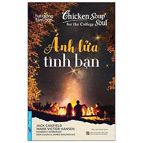 Chicken Soup For The Soul - Ánh Lửa Tình Bạn