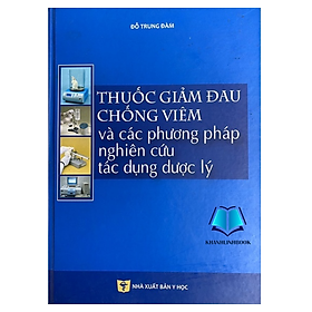 Hình ảnh Sách - Thuốc giảm đau chống viêm và các phương pháp nghiên cứu tác dụng dược lý (Y)