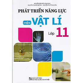 Sách - Phát triển năng lực môn Vật lí lớp 11