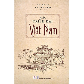 Các Triều Đại Việt Nam (Tái Bản)