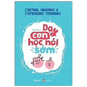 Dạy con học nói sớm