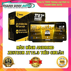 Màn hình Android Zestech ZT12.3 bản Tiêu Chuẩn