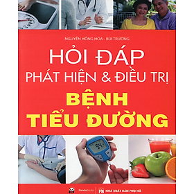 Hỏi Đáp Phát Hiện  Và Đ.iều Trị Bệnh Tiểu Đường