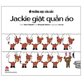 [Download Sách] Trường Học Của Gấu - Jackie Giặt Quần Áo