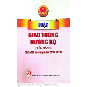 Luật giao thông đường bộ (hiện hành) (sửa đổi, bổ sung năm 2018, 2019)
