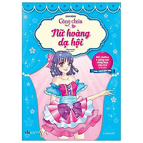 Dán Hình Công Chúa - Nữ Hoàng Dạ Hội (Tái Bản 2023)