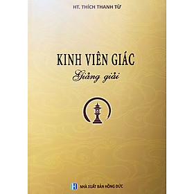 Kinh Viên giác giảng giải (HT Thích Thanh Từ)