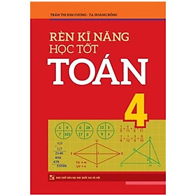 Rèn Kĩ Năng Học Tốt Toán 4