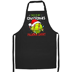 Tạp Dề Làm Bếp In Hình This Is My Christmas Pajama Baseball Softball Gift Lover