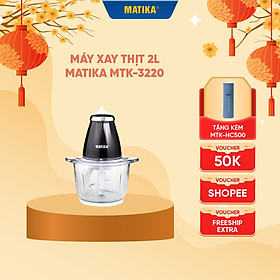 Mua Máy Xay Thịt MATIKA 2L Cối Thủy Tinh MTK-3220  Hàng Chính Hãng