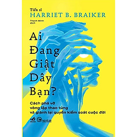 Ai Đang Giật Dây Bạn