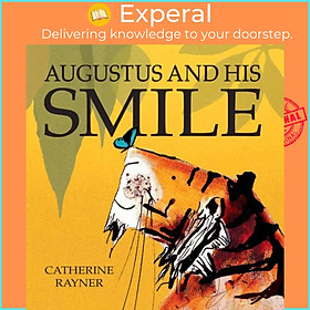 Sách - Augustus and His Smile by Catherine Rayner (UK edition, paperback)