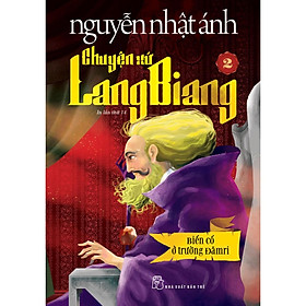 Hình ảnh Chuyện Xứ Lang Biang 02: Biến Cố Ở Trường Đămri - Nguyễn Nhật Ánh (Tái Bản 2023) - Bản Quyền